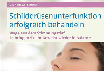 Schilddrüsenunterfunktion behandeln (A.Flemmer) Schilddrüsenunterfunktion behandeln